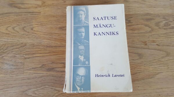 Saatuse mängukanniks . Heinrich Laretei