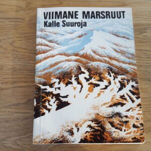 Viimane marsruut . Kalle Suuroja