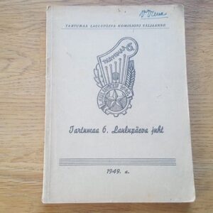 Tartumaa 6 laulupäeva juht . 1949