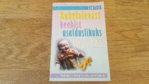 Rahulolevast beebist usalduslikuks lapseks