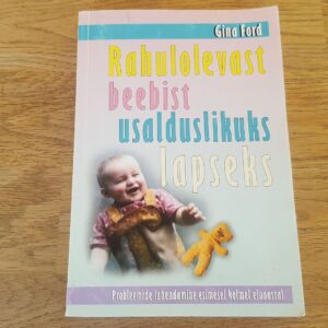67508880 Rahulolevast beebist usalduslikuks lapseks