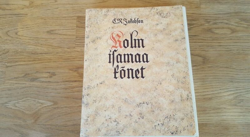 Kolm isamaa kõnet . Carl Robert Jakobson