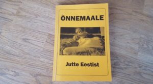 Õnnemaale . Jutte Eestist