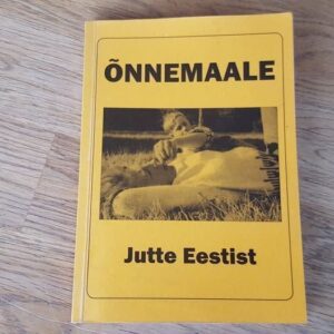 Õnnemaale . Jutte Eestist