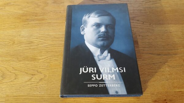 Jüri Vilmsi surm . Seppo Zetterberg