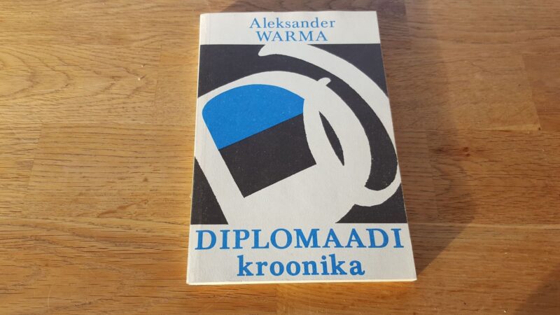 Diplomaadi kroonika . Aleksander Warma
