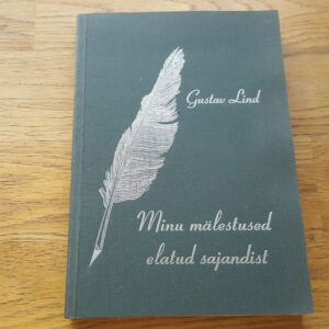 Minu mälestused elatud sajandist . Gustav Lind