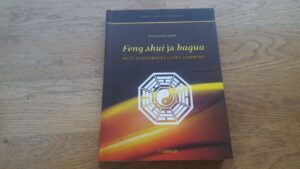 Feng shui ja bagua . Meie elustrateegiate loomine