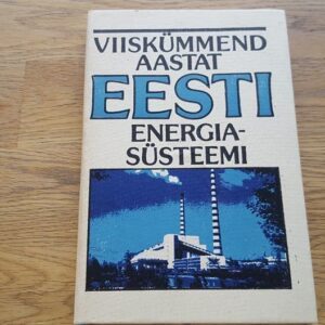 Viiskümmend aastat Eesti energiasüsteemi