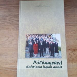 67797438 Põllumehed Kalevipoja tegude maalt