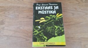Ekstaas ja müstika . Eduard Tennmann