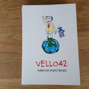 Vello42 maailma avastamas . Vello Nelikendkaks