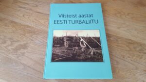 Viisteist aastat Eesti Turbaliitu