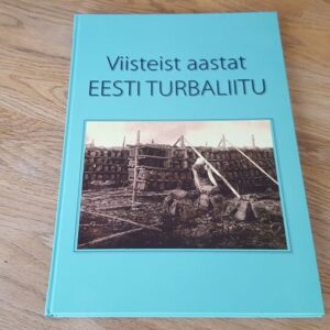 Viisteist aastat Eesti Turbaliitu