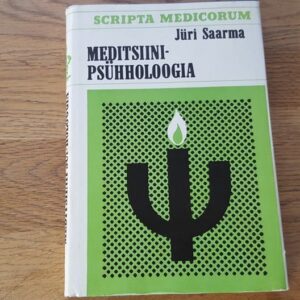 Meditsiinipsühholoogia . Jüri Saarma
