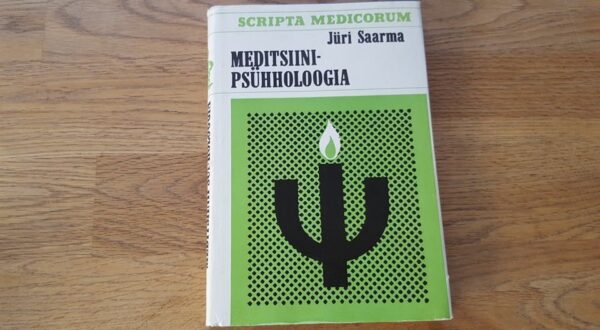 Meditsiinipsühholoogia . Jüri Saarma