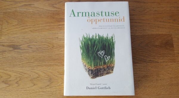 Armastuse õppetunnid . Daniel Gottlieb