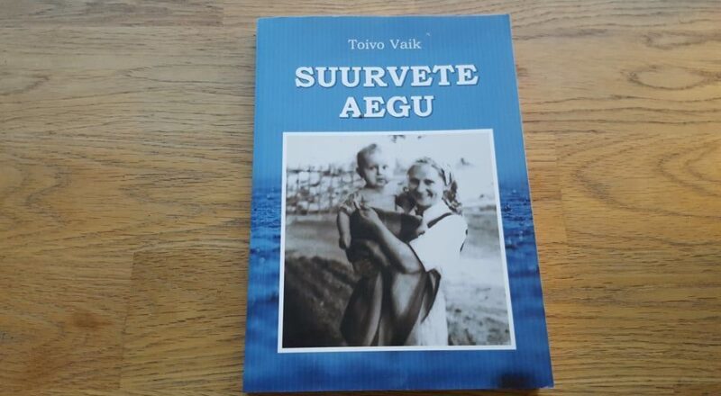 68009154 Suurvete aegu . Toivo Vaik