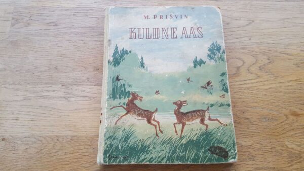 68128352 Kuldne aas . Mihhail Prišvin . 1951
