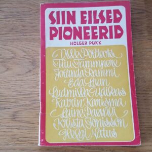 68218755 Siin eilsed pioneerid