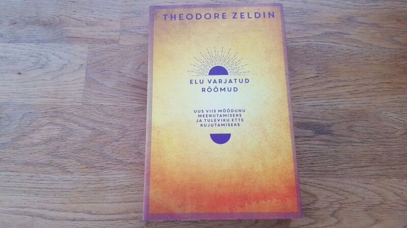 68219792 Elu varjatud rõõmud . Theodore Zeldin