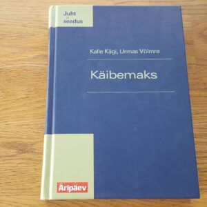 68276389 Käibemaks . Kalle Kägi ja Urmas Võimre