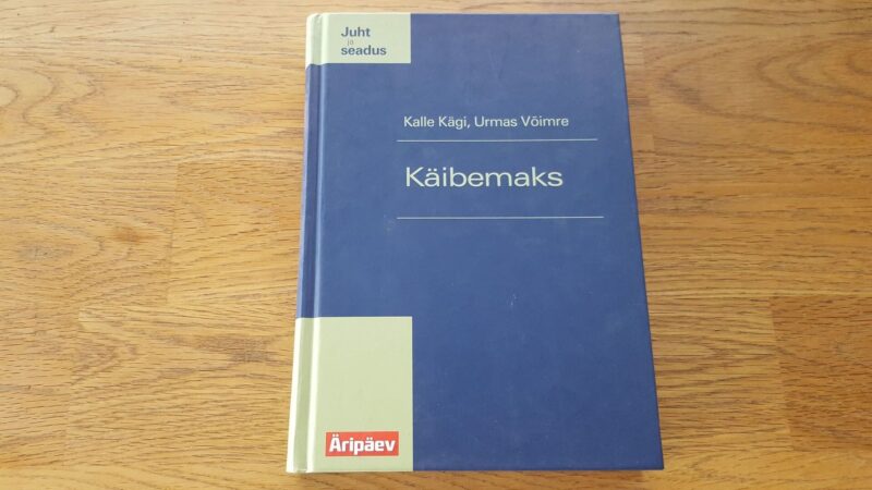 68276389 Käibemaks . Kalle Kägi ja Urmas Võimre