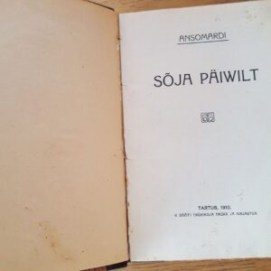 Sõja päiwilt . Ansomardi .1910