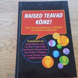 Naised teavad kõike!