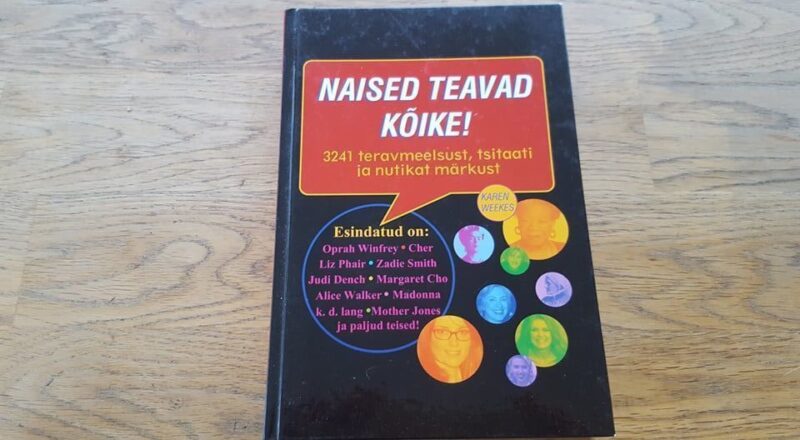 Naised teavad kõike!