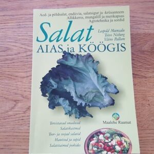 Salat aias ja köögis . Leopold Meensalu, Toivo Niiberg