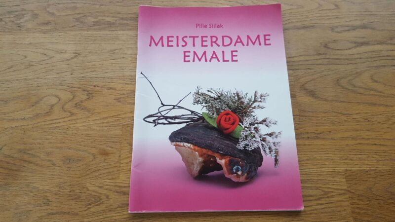 Meisterdame emale . Pille Siilak