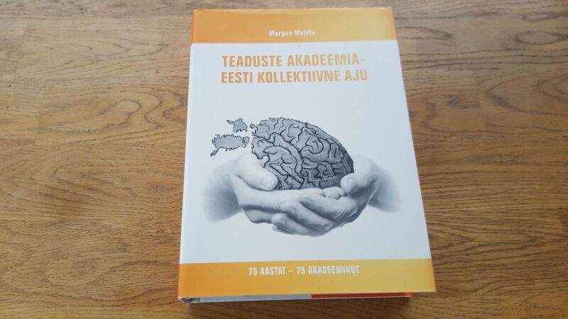 68555430 Teaduste Akadeemia - Eesti kollektiivne aju . Margus Maidla