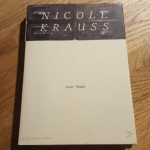 Suur Koda . Nicole Krauss . Moodne aeg