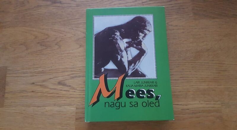 68942803 Mees nagu sa oled . Kaija Maria Junkkari ja Lari Junkkari