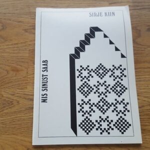 68968702 Mis sinust saab . Sirje Kiin