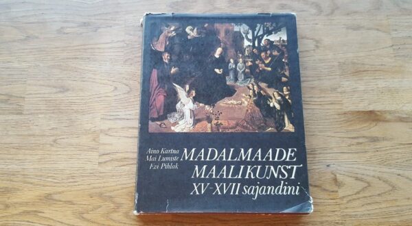 Madalmaade maalikunst . Aino Kartna, Mai Lumiste ja Evi Pihl