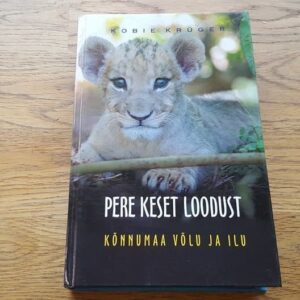 Pere keset loodust . Kõnnumaa võlu ja ilu