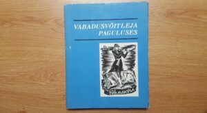 Vabadusvõitleja paguluses. Näiteid Ignas Tõrmaküla elutööst
