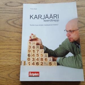 Karjääri keerdtrepp . Tiina Saar