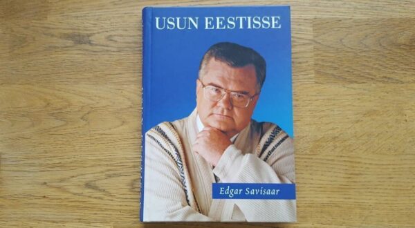 Usun Eestisse . Edgar Savisaar