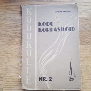 Kodu korrashoid . Salme Masso . 1935
