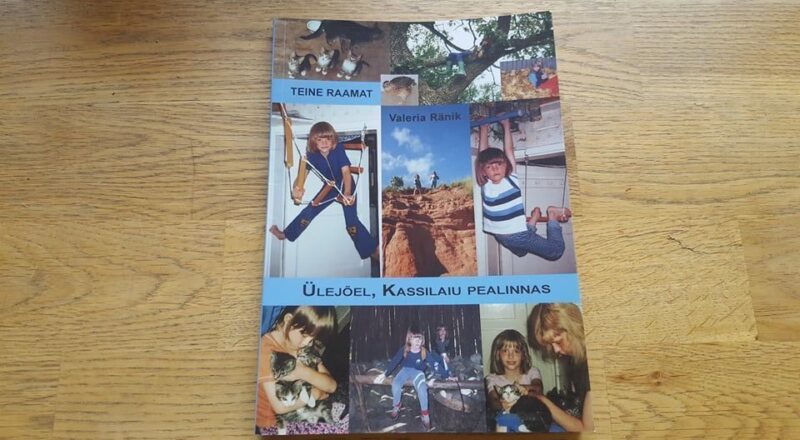 Ülejõel Kassilaiu pealinnas II . Valeria Ränik