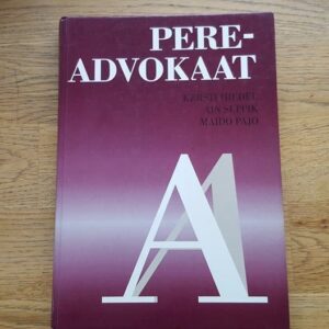 Pereadvokaat . Kersti Hiedel, Maido Pajo ja Ain Seppik