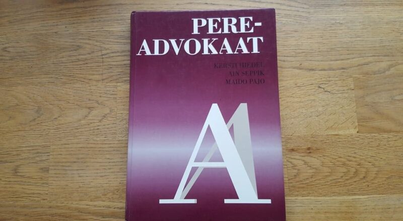 69574649 Pereadvokaat . Kersti Hiedel, Maido Pajo ja Ain Seppik