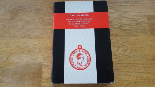 69704498 Maakaitseväekohustus Balti kubermangudes 19. sajandi 1. pool