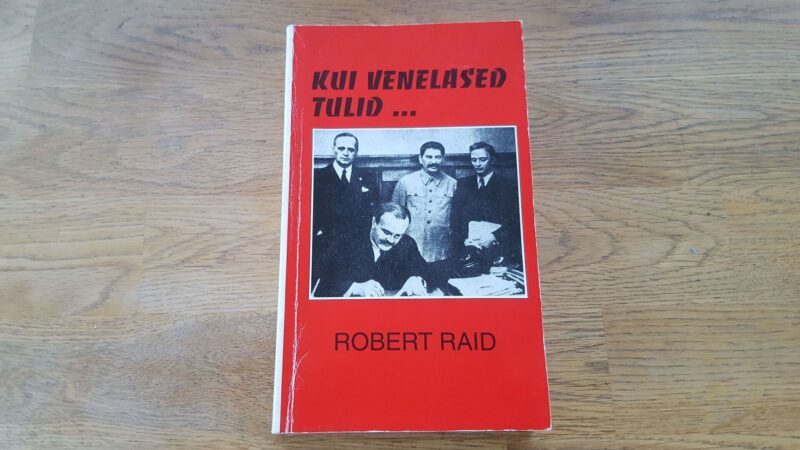69704546 Kui venelased tulid... Robert Raid