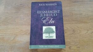 Eesmärgist juhitud elu