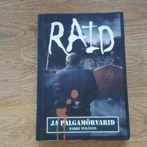 Raid ja palgamõrvarid . Harry Nykänen