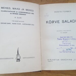 Kõrve saladus . Rosita Forbes